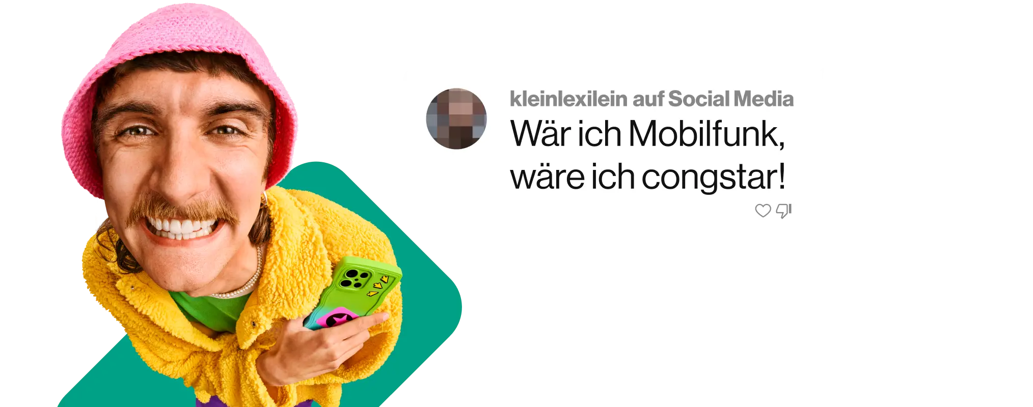 Eine Sprechblase mit dem Text von kleinlexilein auf Social Media: "Wär ich Mobilfunk, wäre ich congstar!". Neben den Kommentar ist eine Fußnote ¹ platziert.