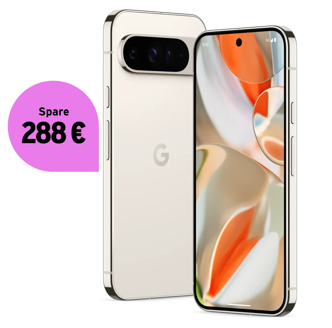 Vorder- und Rückansicht Google 9 Pro XL. Spare 288 €.