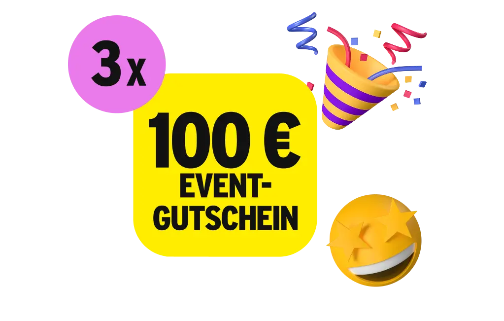 3 x 100 € Event-Gutschein.