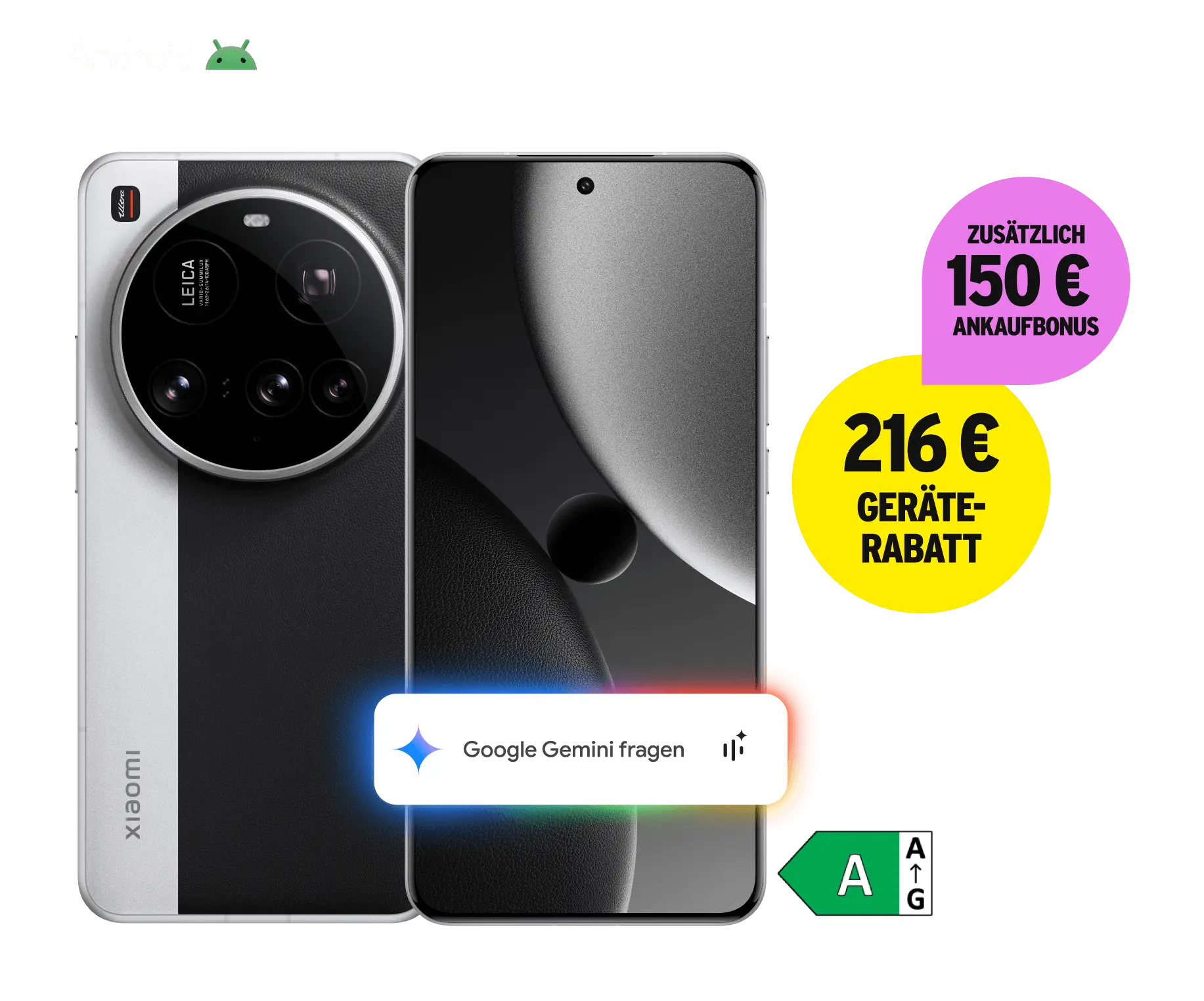 Xiaomi 15 Ultra mit Energieklasse A. 216 € Geräterabatt. Zusätzlich 150 € Ankaufbonus.
