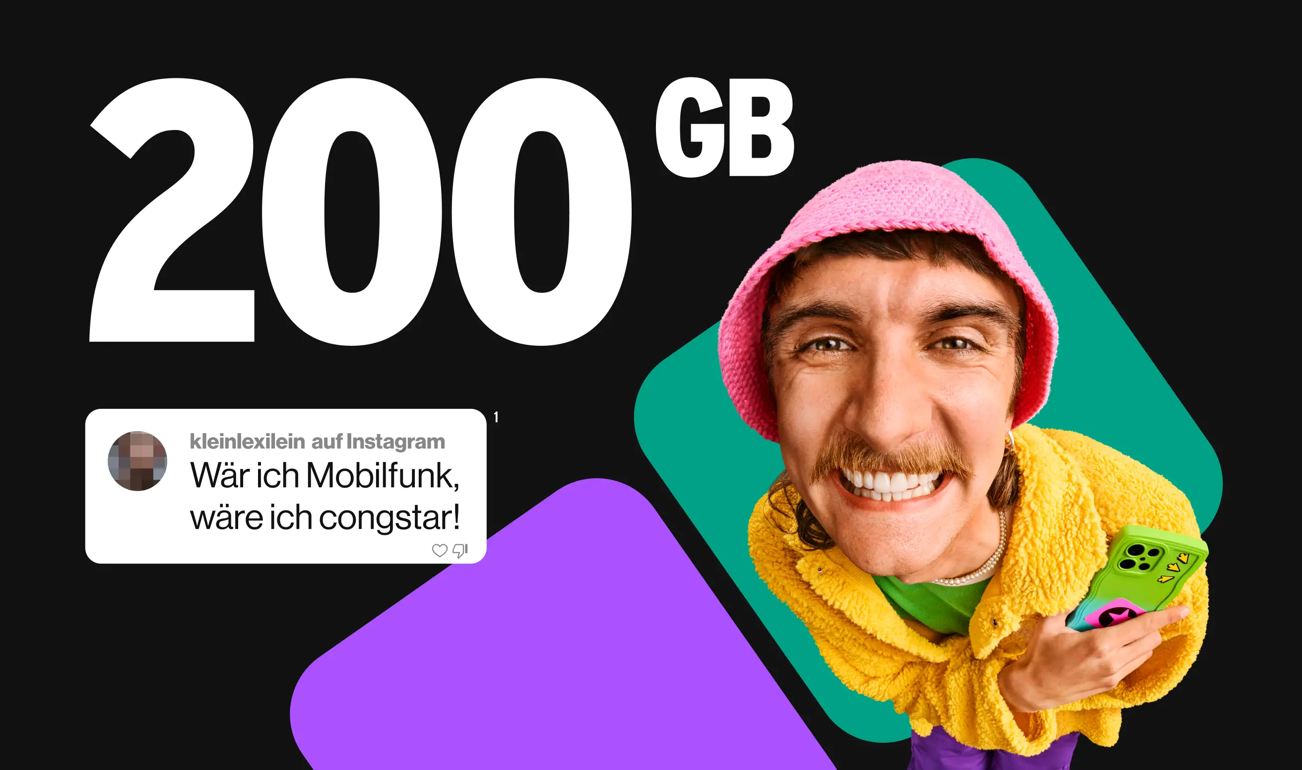 100 GB. Instagram Kommentar von kleinlexilein:"Wär ich Mobilfunk, wäre ich congstar".