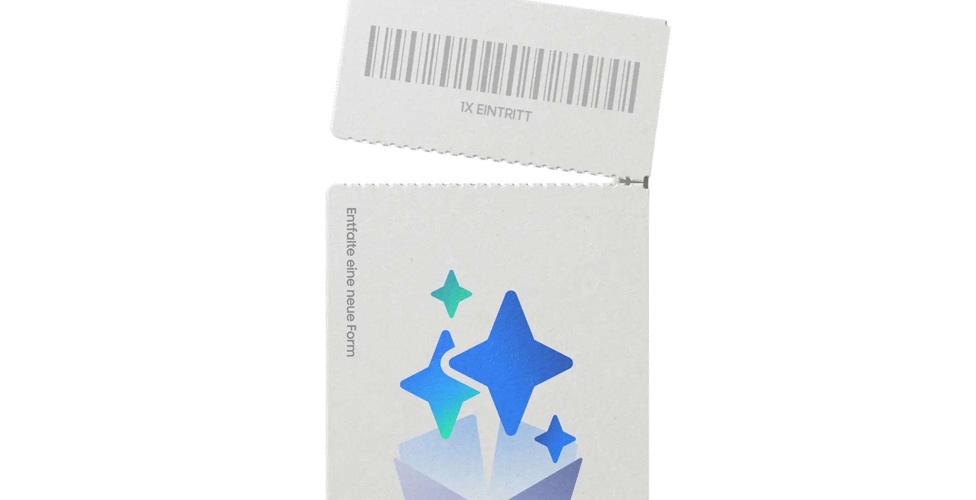 Ticket mit Sternen-Icons, Aufschrift „1x Eintritt" und Text „Entfalte eine neue Form"
