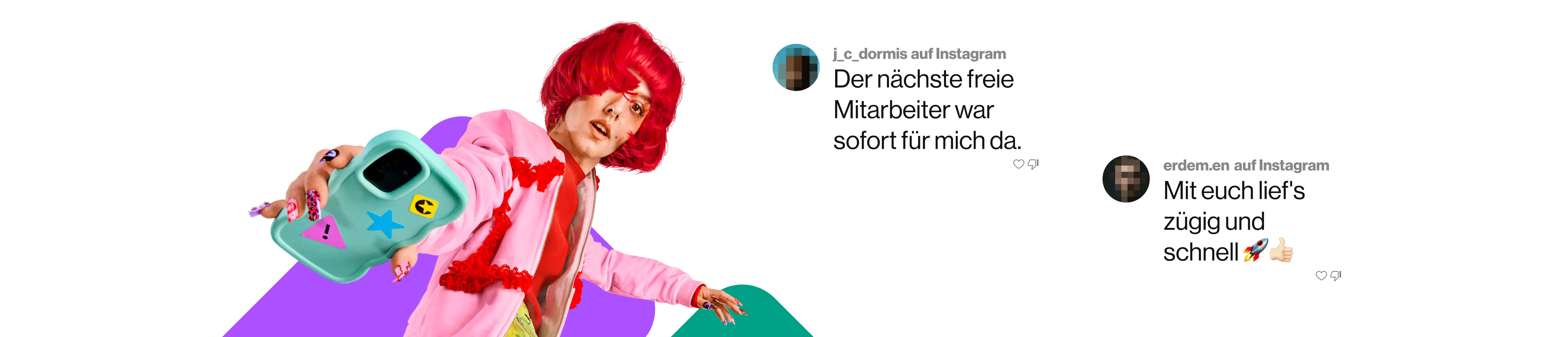 Zwei Sprechblasen von Instagram-Nutzer*innen: Die erste (von j_c_dormis) lautet: "Der nächste freie Mitarbeiter war sofort für mich da." Die zweite (von erdem.en) lautet: "Mit euch lief's zügig und schnell".