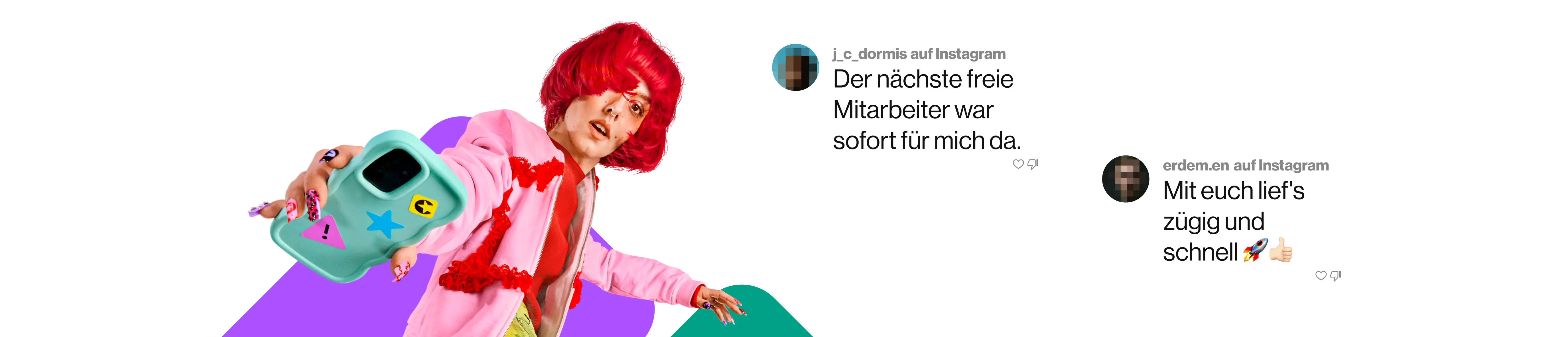 Zwei Sprechblasen von Instagram-Nutzer*innen: Die erste (von j_c_dormis) lautet: "Der nächste freie Mitarbeiter war sofort für mich da." Die zweite (von erdem.en) lautet: "Mit euch lief's zügig und schnell".