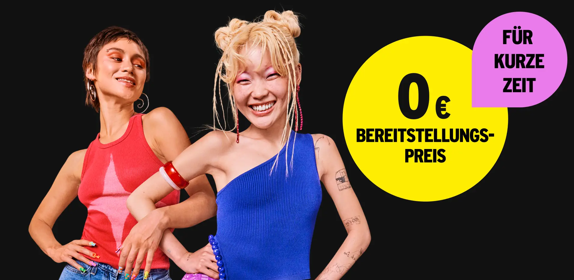 Nur für kurze Zeit: 0 € Bereitstellungspreis
