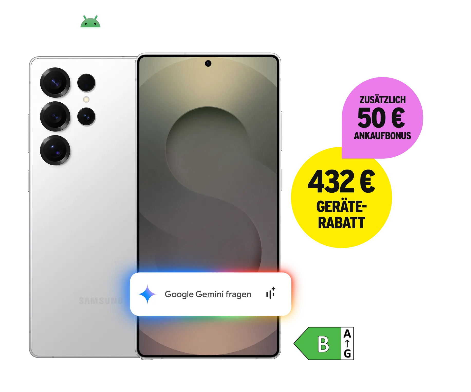 Samsung Galaxy S25 Ultra mit Energieklasse B. 432 € Geräterabatt. Zusätzlich 50 € Ankaufbonus.