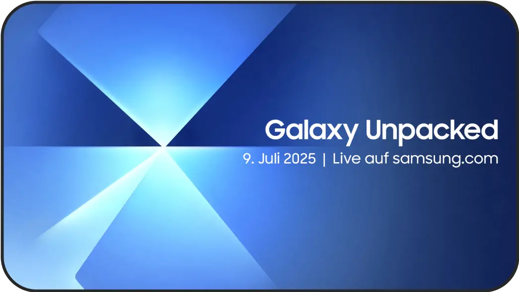 Galaxy Unpacked - 9. Juli 2025 | Live auf samsung.com