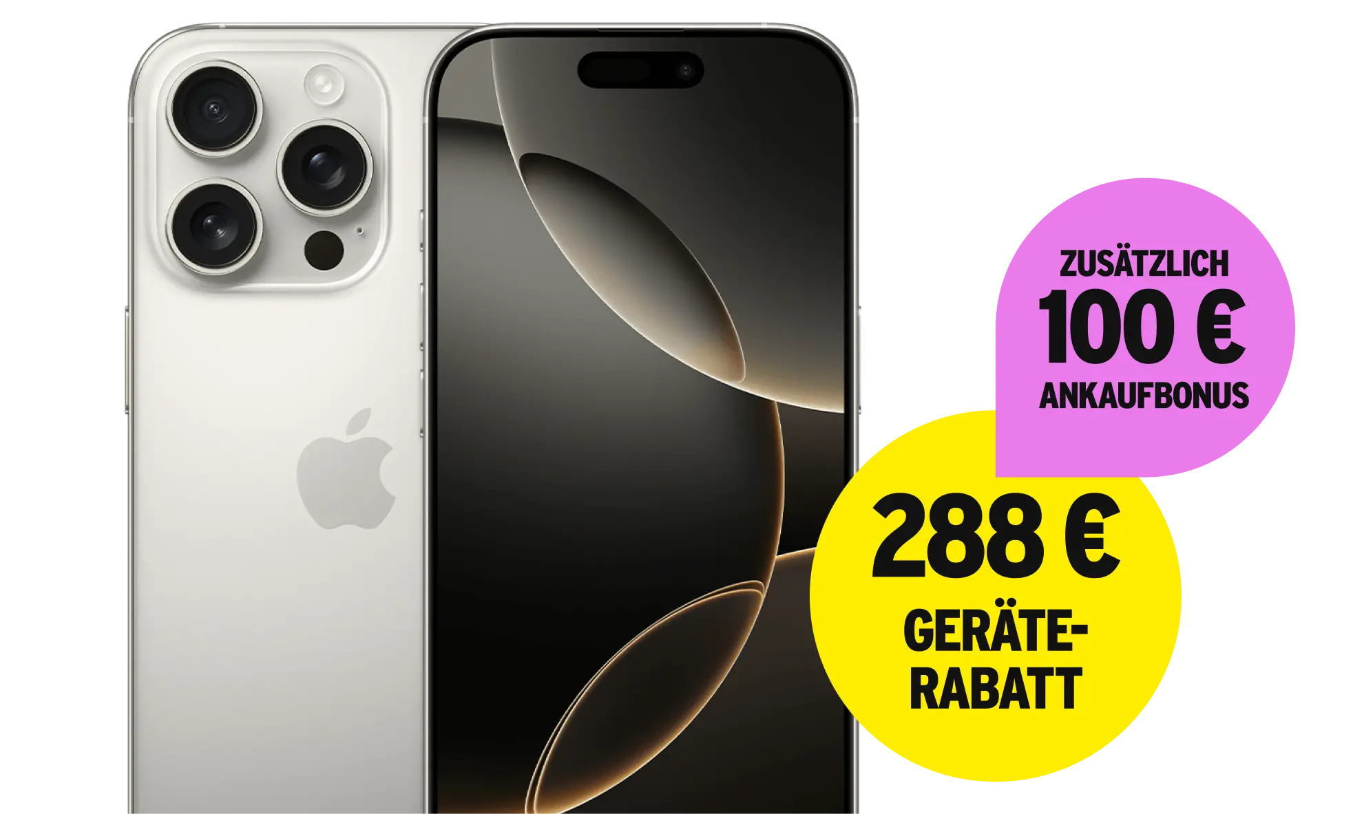 Vorder- und Rückseite iPhone 16 Pro. Geräterabatt 288 € und zusätzlich 100 € Ankaufbonus.