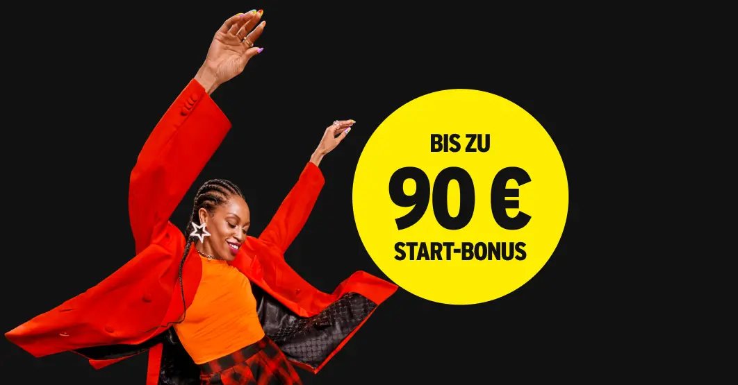 Bis zu 90 € Start-Bonus.